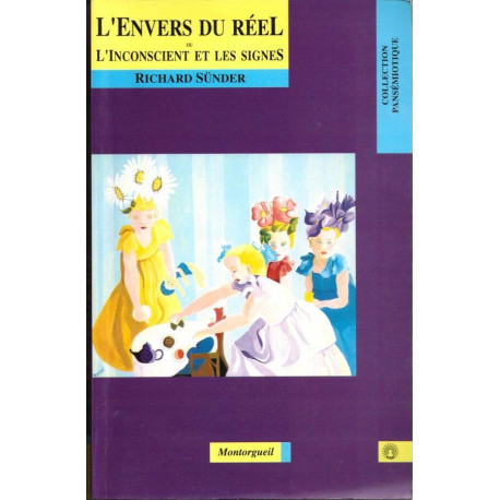 L'envers du réel ou l'inconscient et les signes