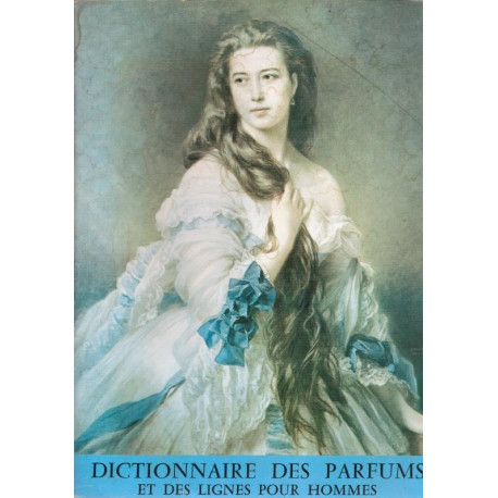 Quatrième Dictionnaire des parfums de France et des lignes pour hommes