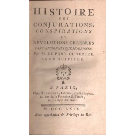 Histoire Des Conjurations Conspirations Et Révolutions Célébres...