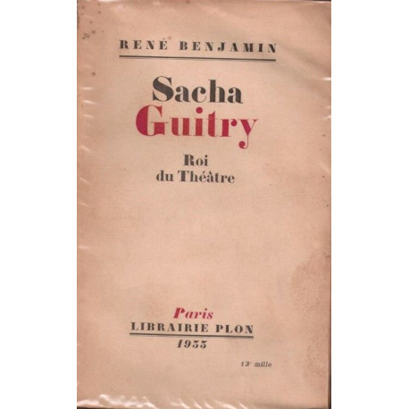 Sacha Guitry roi du théâtre