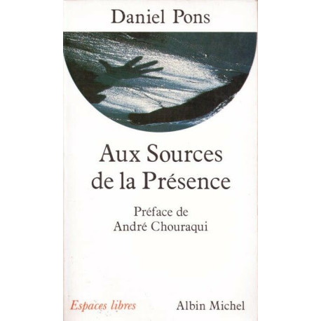 Aux sources de la Présence