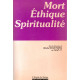 Mort - Ethique - Spiritualité