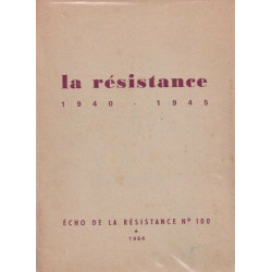 La résistance 1940 - 1945