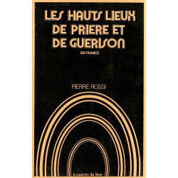 Les hauts lieux de prière et de guérison en France