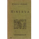 Minerva. Introduction à l'étude des classiques scolaires grecs et...