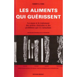 Les aliments qui guérissent - la cause et le traitement des...