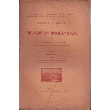 Traité complet de thérapeutique Homoeopathique - TOME VI. Maladies...