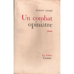 Un combat opiniatre