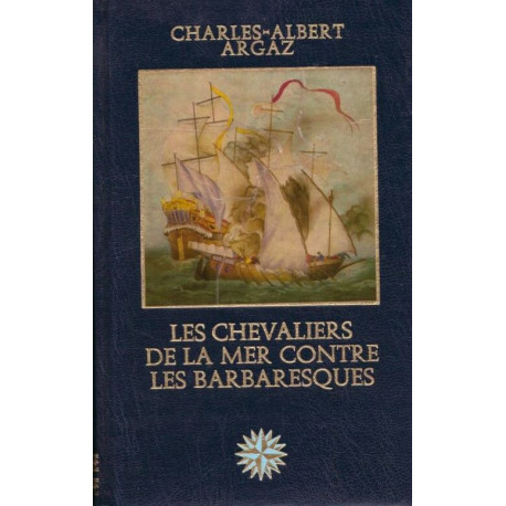 Les chevaliers de la mer contre les barbaresques