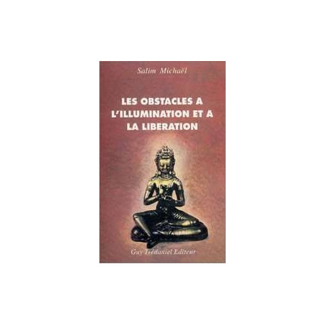 Les Obstacles À L'illumination Et À La Libération