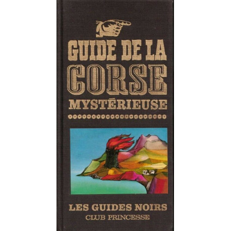 Guide de la Corse mystérieuse