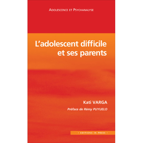 L'adolescent difficile et ses parents