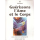 Guérissons l'Ame et le Corps