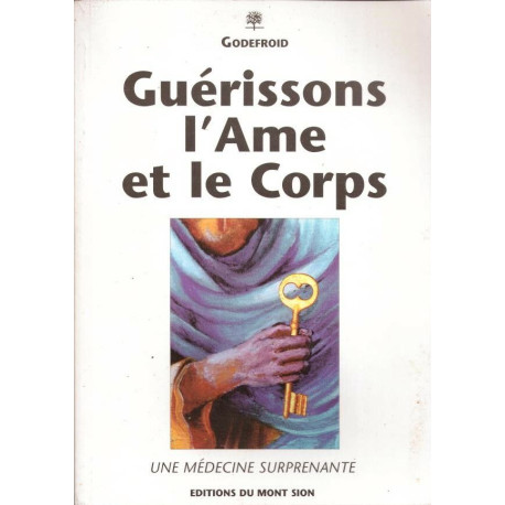 Guérissons l'Ame et le Corps