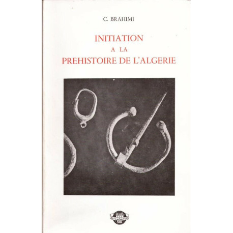 Initiation à la préhistoire de l'Algérie