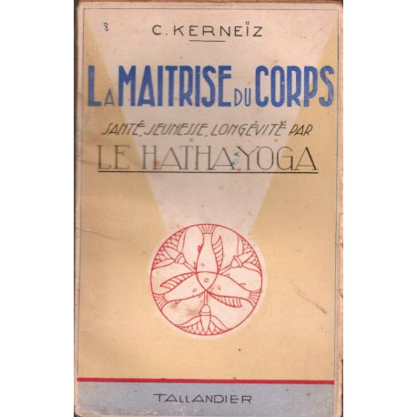 La maîtrise du corps