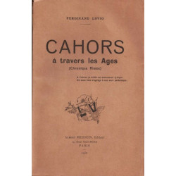 Cahors à travers les Ages ( Chronique Rimée )