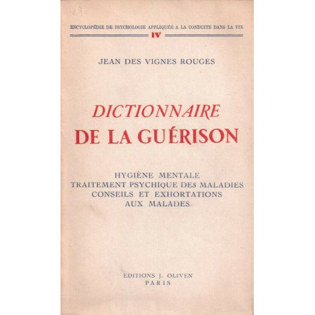 Dictionnaire de la guerison hygiene mentale traitement psychique...