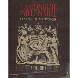 La Hongrie millénaire