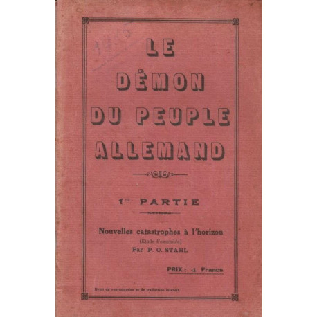 Le démon du peuple allemand. 1ère partie Nouvelles catastrophes à...