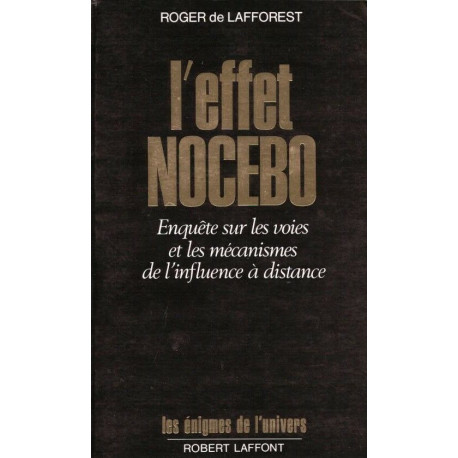 L'effet nocebo - enquête sur les voies et les mécanismes de...