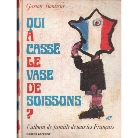 Qui a cassé le vase de soissons