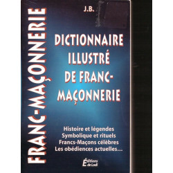 Dictionnaire illustré de Franc-Maçonnerie