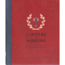 [ PETAIN ] L'oeuvre du Maréchal. deux années de gouvernement