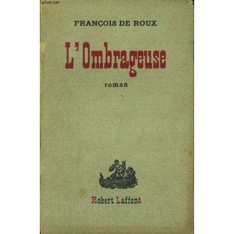 L'Ombrageuse