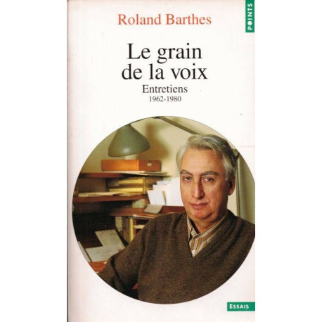 Le grain de la voix: Entretiens 1962-1980