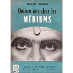 Quinze ans chez les médiums