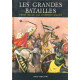 Les grandes batailles