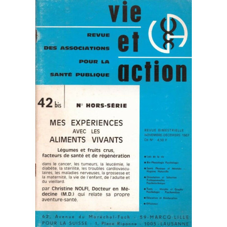 Mes expériences avec les aliments vivants Vie et Action H.S. 42 bis