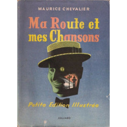 Ma route et mes chansons 1900-1950 - Petite édition illustrée