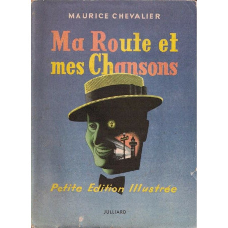 Ma route et mes chansons 1900-1950 - Petite édition illustrée