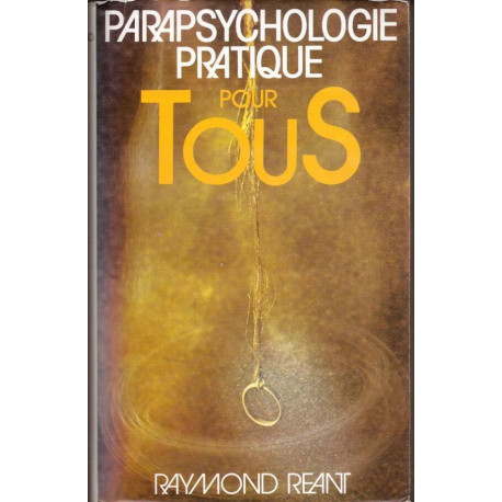 Parapsychologie pratique pour tous