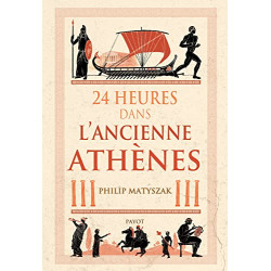 24 Heures dans l'ancienne Athènes