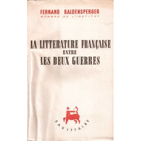 La littérature française entre les deux guerres