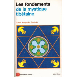 Les fondements de la mystique tibétaine