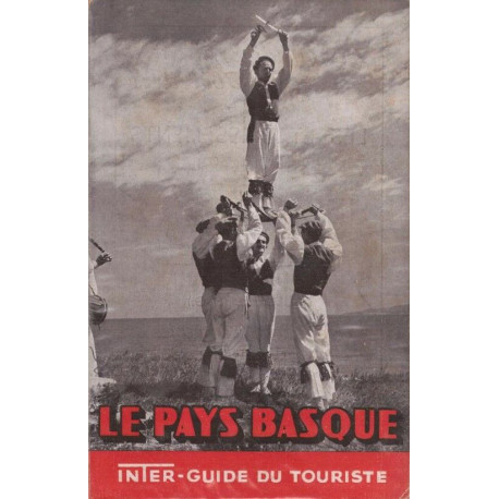 Le pays basque. inter-guide du touriste