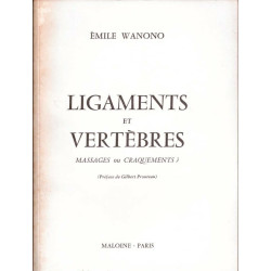 Ligaments et vertèbres. massages ou craquements