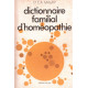 Dictionnaire familial d'homeopathie