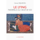 Le lying - passerelle au coeur de soi