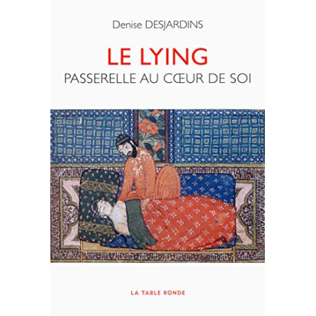 Le lying - passerelle au coeur de soi