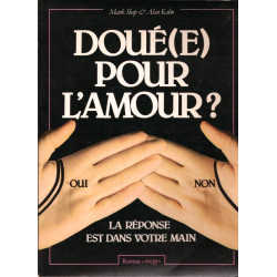 Doué(e) pour l'amour ? la réponse est dans votre main