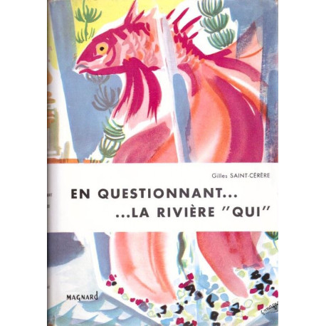 En questionnant...la rivière qui