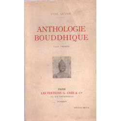 Anthologie bouddhique tome premier