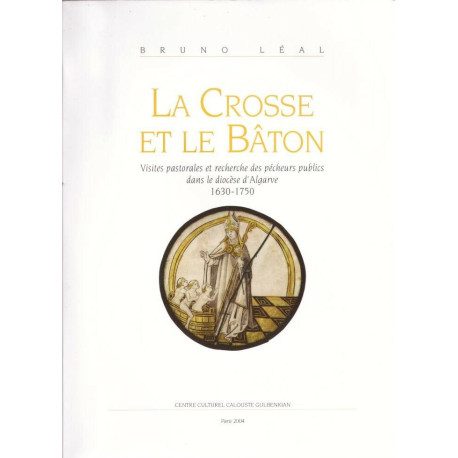 La Crosse et le Bâton : Visites pastorales et recherche des...