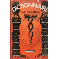 Dictionnaire des sciences occultes suivi d'un dictionnaire des songes