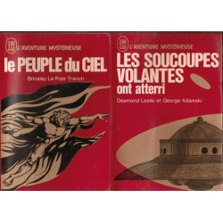 Le peuple du ciel - les soucoupes volantes ont attéri